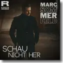 Cover:  Marc Sommerfeld - Schau nicht her