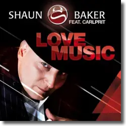 Cover: Shaun Baker feat. Carlprit - Love Music