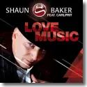 Shaun Baker feat. Carlprit - Love Music