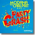 Modana & Carlprit - Party Crash