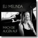 Cover:  Eli Melinda - Mach die Augen auf