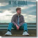 Iggi Kelly - In The Middle
