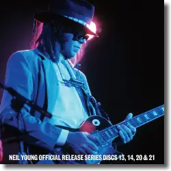 Cover: Neil Young - Official Release Series Discs 13,14,20 & 21