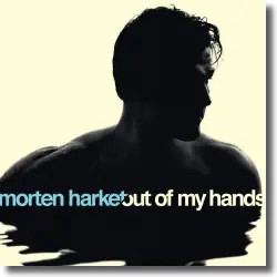 Cover: Morten Harket - Out Of My Hands