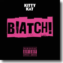 Cover:  Kitty Kat - Biatch