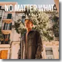 Iggi Kelly - No Matter What