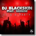 Cover:  DJ Blackskin feat. Gemeni - It's A Party