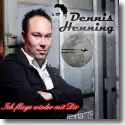 Cover:  Dennis Henning - Ich fliege wieder mit dir
