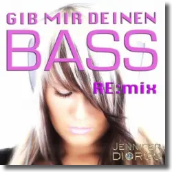 Cover: Jennifer Diorgo - Gib mir deinen Bass