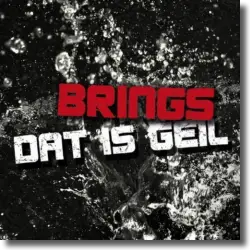 Cover: Brings - Dat is geil