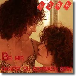 Cover: Cora - Bei mir darfst du schwach sein