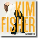 Cover:  Kim Fisher - Was frs Leben