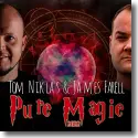 Tom Niklas & James Farell - Pure Magie 2022