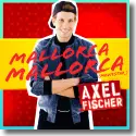 Axel Fischer - Mallorca Mallorca (Moviestar)