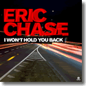 Eric Chase - I Won't Hold You Back