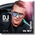 DJ Antoine & DNF - In My Mind