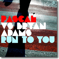 Cover: Pascal vs. Bryan Adams - Run To You