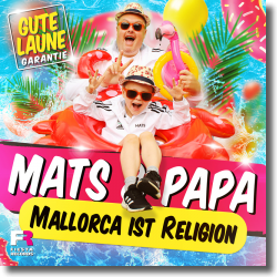 Cover: Mats & Papa - Mallorca ist Religion