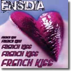 Cover: Ensidia - French Kiss