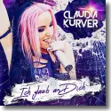 Claudia Kurver - Ich glaub an dich