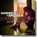 Andrew & Spencer - Don't Ask Me Why (Andrew Spencer Mix)