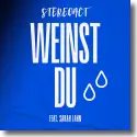 Stereoact feat. Sarah Lahn - Weinst du