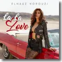 Elnaaz Norouzi - La La Love