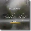 Silverpark - Endless Sleep