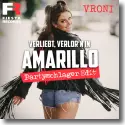 Vroni - Verliebt verlor'n in Amarillo (Partyschlager Edit)