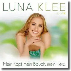 Cover: Luna Klee - Mein Kopf, mein Bauch, mein Herz