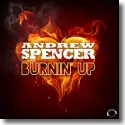 Andrew Spencer - Burnin' Up