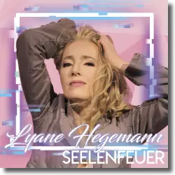 Cover: Lyane Hegemann - Seelenfeuer