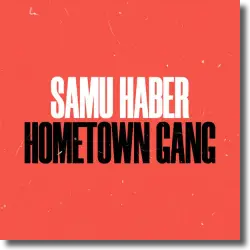 Cover: Samu Haber - Hometown Gang