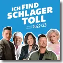 Cover:  Ich find Schlager toll - Herbst/Winter 2022/23 - Various Artists