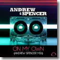 Andrew & Spencer - On My Own (Andrew Spencer Mix)