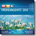 RTL Frhlingshits 2012 - Various Artists