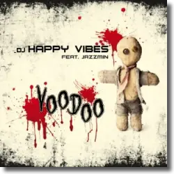 Cover: DJ Happy Vibes feat. Jazzmin - Voodoo