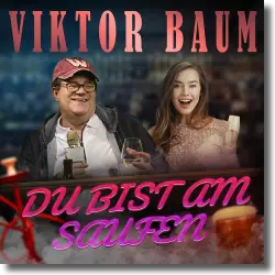 Cover: Viktor Baum - Du bist am saufen