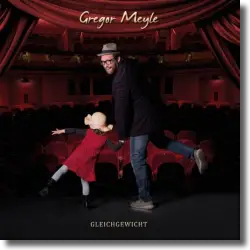 Cover: Gregor Meyle - Gleichgewicht