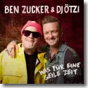Cover:  Ben Zucker  & DJ tzi - Was fr eine geile Zeit