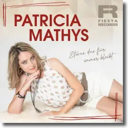 Cover: Patricia Mathys - Etwas das fr immer bleibt