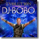 DJ BoBo - EVOLUT30N
