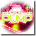 Merlin Milles - Pump