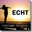 Cover:  Michelle Bnisch - Echt