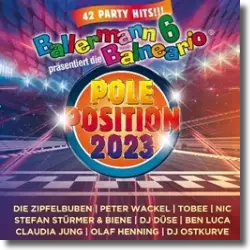 Cover: Ballermann Pole Position 2023 - Various Artists