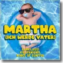 Cover:  Almklausi, Killermichel & Kings of Gnter - Martha (Ich werde Vater)