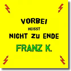 Cover: Franz K. - Vorbei heisst nicht zu Ende