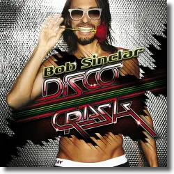 Cover: Bob Sinclar - Disco Crash