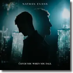 Cover: Nathan Evans - Catch You When You Fall