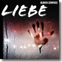 Ulrich Zehfu - Liebe